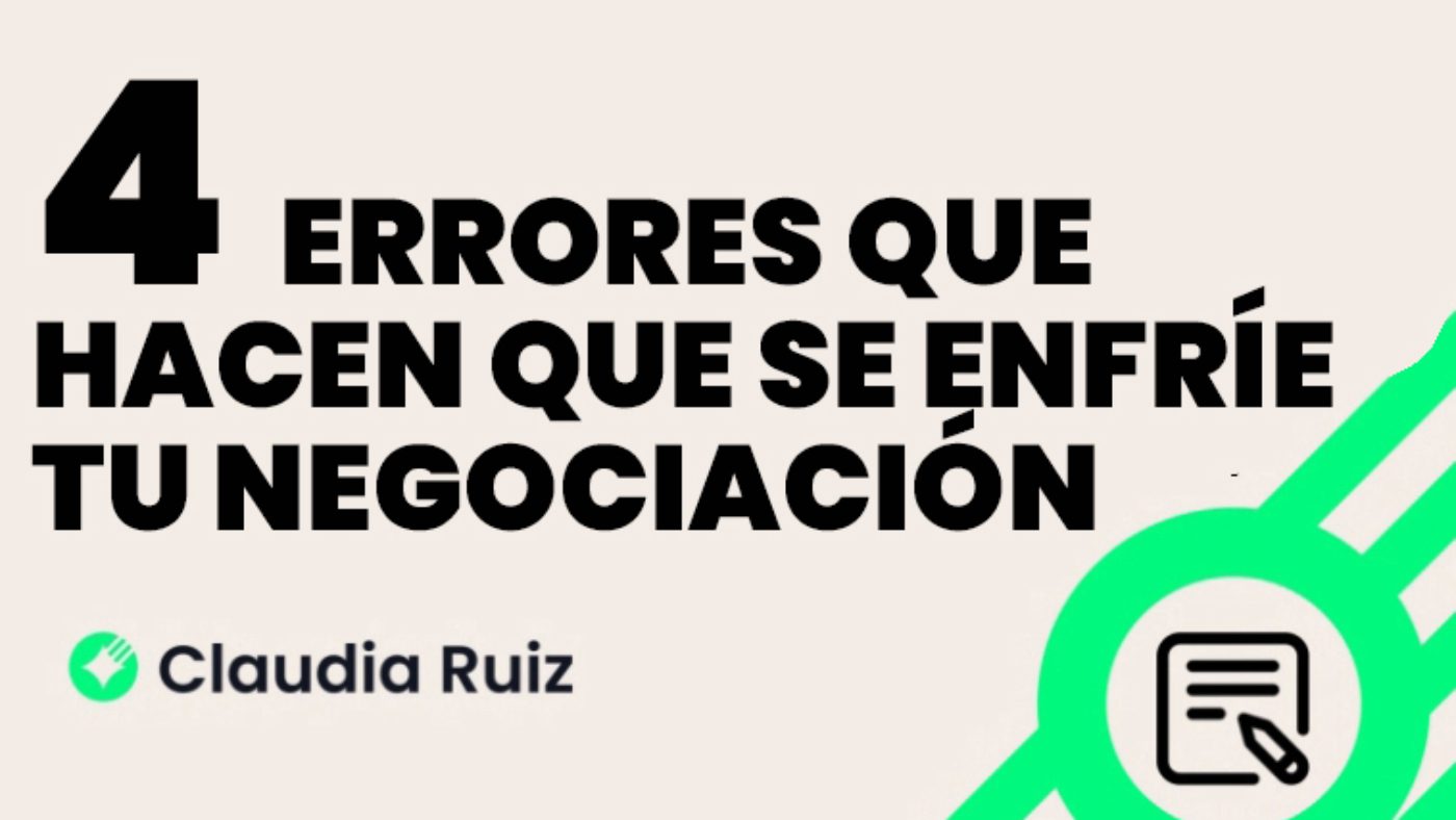 4-Errores-que-hacen-que-se-te-enfríe-tu-negociación-2