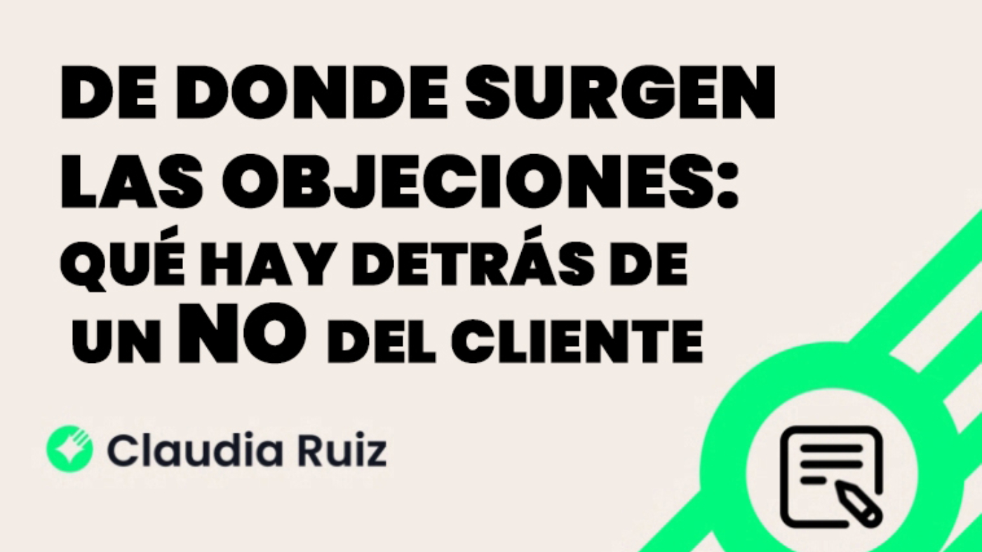 DE-DONDE-SURGEN-LAS-OBJECIONES-QUÉ-HAY-DETRÁS-DE-UN-NO-DEL-CLIENTE--