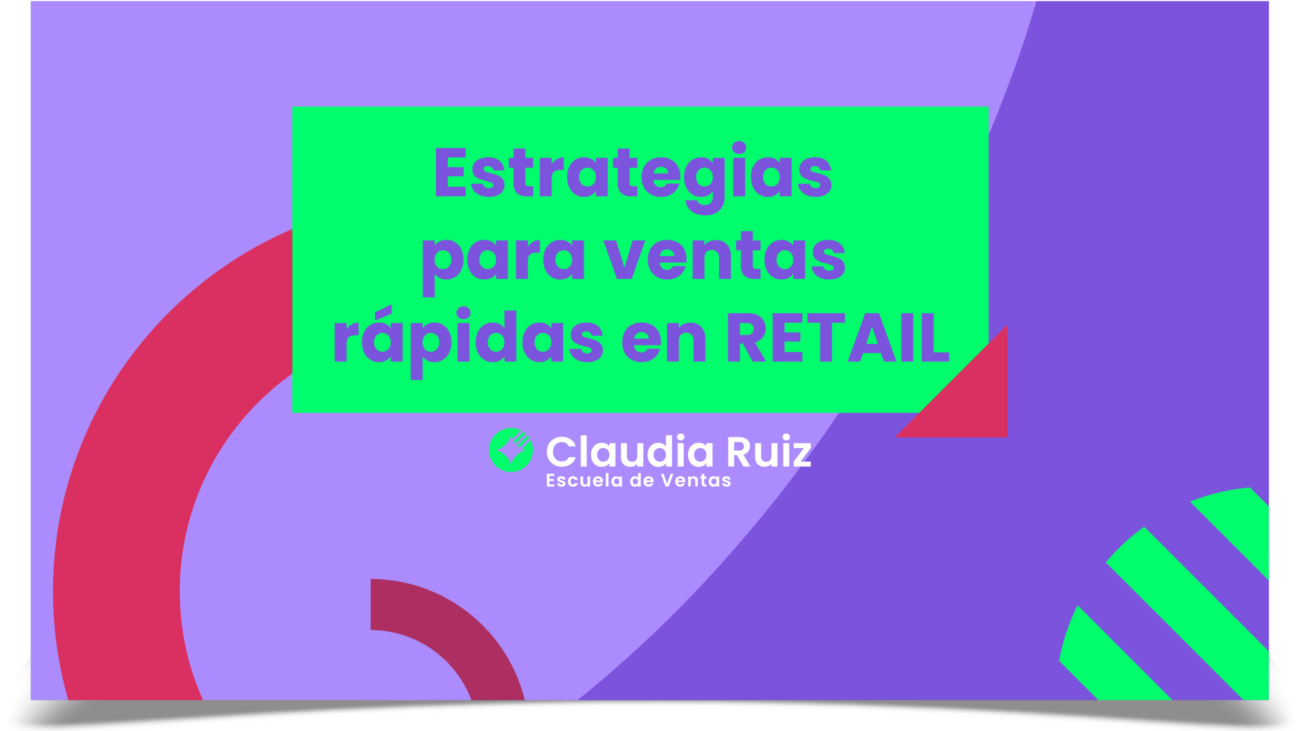 PORTDA. Estrategias para Ventas Rápidas en Retail (BLOG) CAMILO_Mesa de trabajo 1 copia (1)